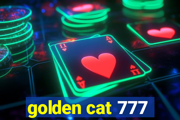 golden cat 777